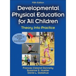 Developmental Physical Education for All Children: Theory Into Practice