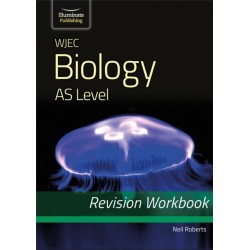 WJEC Biology for AS Level: Revision Workbook