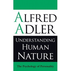 Understanding Human Nature: The Psychology of Personality