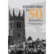 Stamford in 50 Buildings: Celebrating 50 years of a Conservation Town
