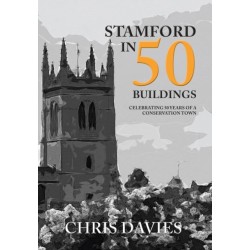 Stamford in 50 Buildings: Celebrating 50 years of a Conservation Town