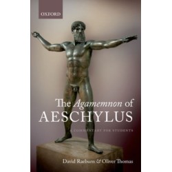 The Agamemnon of Aeschylus: A Commentary for Students