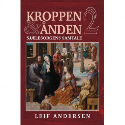 Kroppen og ånden. Sjælesorgens samtale