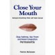 Close Your Mouth: Buteyko Clinic Handbook for Perfect Health
