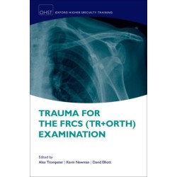 Trauma for the FRCS (Tr + Orth) Examination