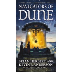 Navigators of Dune: Book Three of the Schools of Dune Trilogy