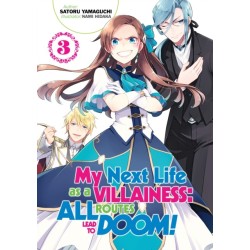 My Next Life as a Villainess: All Routes Lead to Doom! Volume 3: All Routes Lead to Doom! Volume 3