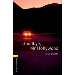 Oxford Bookworms Library: Level 1: Goodbye, Mr Hollywood