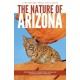 The Nature of Arizona: An Introduction to Familiar Plants, Animals & Outstanding Natural Attractions