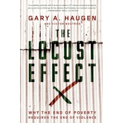 The Locust Effect: Why the End of Poverty Requires the End of Violence