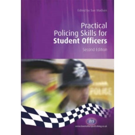 Practical Policing Skills for Student Officers