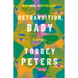 Detransition, Baby: A Novel