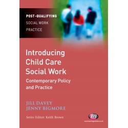 Introducing Child Care Social Work: Contemporary Policy and Practice