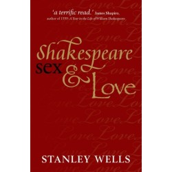 Shakespeare, Sex, and Love