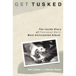Get Tusked: The Inside Story of Fleetwood Mac's Most Anticipated Album