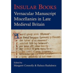 Insular Books: Vernacular manuscript miscellanies in late medieval Britain