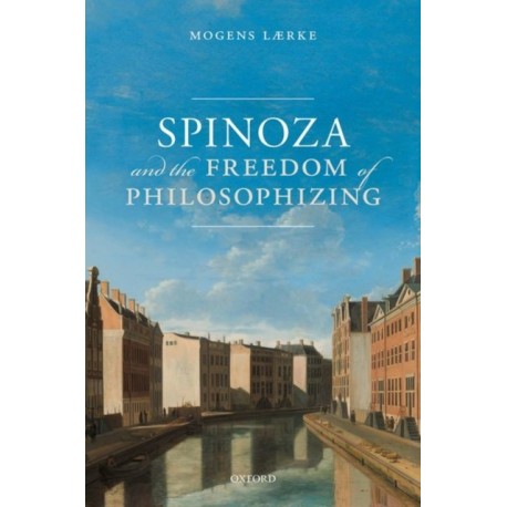 Spinoza and the Freedom of Philosophizing