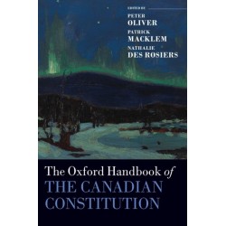 The Oxford Handbook of the Canadian Constitution