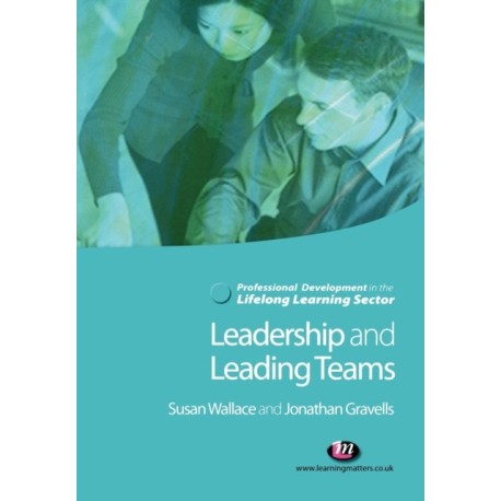 Leadership and Leading Teams in the Lifelong Learning Sector