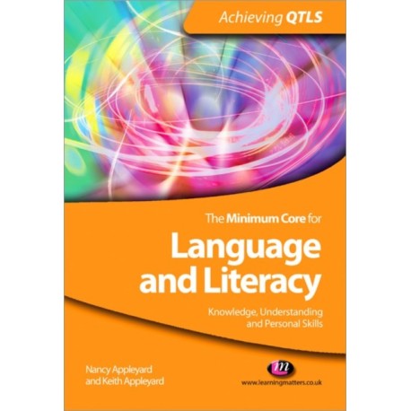 The Minimum Core for Language and Literacy: Knowledge, Understanding and Personal Skills
