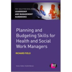 Planning and Budgeting Skills for Health and Social Work Managers