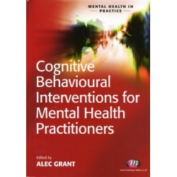 Cognitive Behavioural Interventions for Mental Health Practitioners