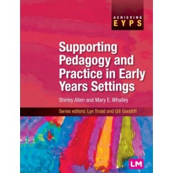Supporting Pedagogy and Practice in Early Years Settings