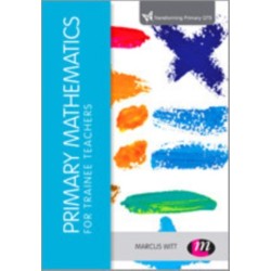 Primary Mathematics for Trainee Teachers