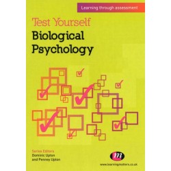 Test Yourself: Biological Psychology: Learning through assessment