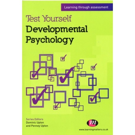 Test Yourself: Developmental Psychology: Learning through assessment