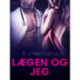 Lægen og jeg - Erotisk novelle