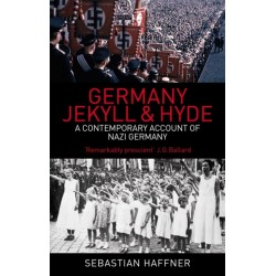 Germany: Jekyll And Hyde: A Contemporary Account of Nazi Germany
