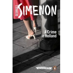 A Crime in Holland: Inspector Maigret
