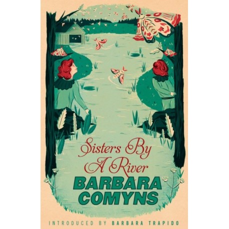 Sisters By A River: A Virago Modern Classic