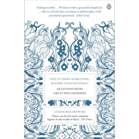 Why is There Something Rather Than Nothing?: Questions from Great Philosophers