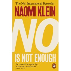No Is Not Enough: Defeating the New Shock Politics