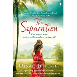 The Separation: Discover the perfect escapist read from the No.1 Sunday Times bestselling author of The Tea Planter’s Wife