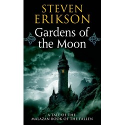 Gardens Of The Moon: Book One of The Malazan Book of the Fallen