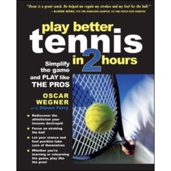 PLAY BETTER TENNIS IN TWO HOURS