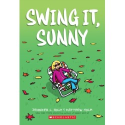 Swing it, Sunny: A Graphic Novel (Sunny -2)