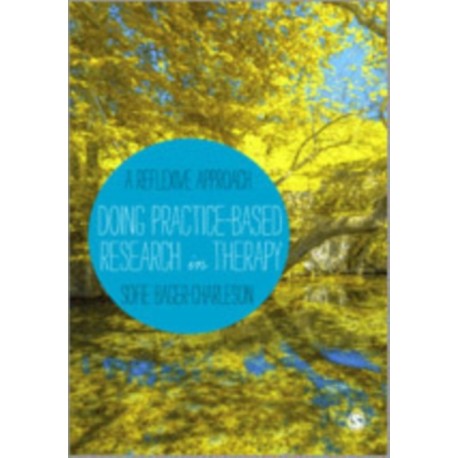 Doing Practice-based Research in Therapy: A Reflexive Approach