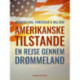 Amerikanske tilstande. En rejse gennem drømmeland