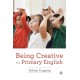 Being Creative in Primary English