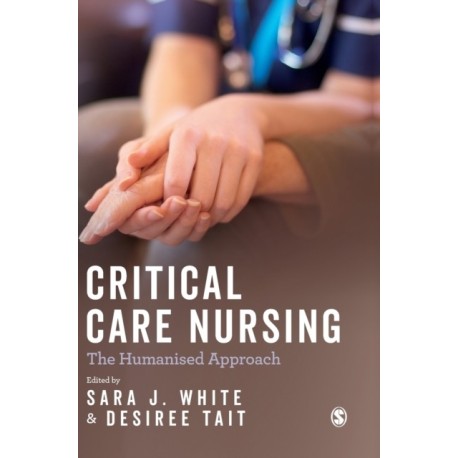 Critical Care Nursing: the Humanised Approach