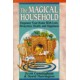 The Magical Household: Spells & Rituals for the Home