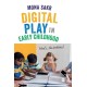 Digital Play in Early Childhood: What's the Problem?