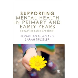Supporting Mental Health in Primary and Early Years: A Practice-Based Approach