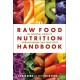 The Raw Food Nutrition Handbook: An Essential Guide to Understanding Raw Food Diets