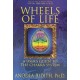 Wheels of Life: A User's Guide to the Chakra System