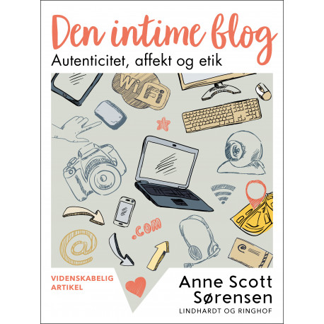 Den intime blog. Autenticitet, affekt og etik